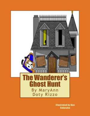 The Wanderer's Ghost Hunt de Maryann Doty Rizzo