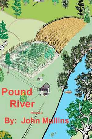 Pound River: The Bible in 100 Words a Day de MR John W. Mullins