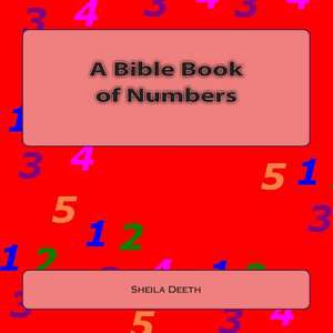 A Bible Book of Numbers de Sheila Deeth