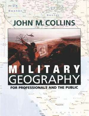 Military Geography de John M. Collins