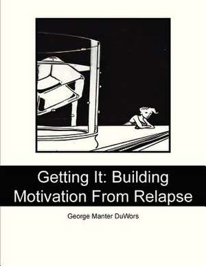 Getting It de MR George Manter Duwors