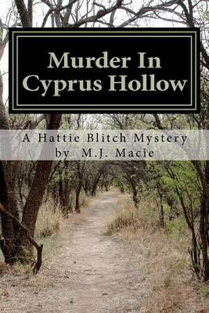 Murder in Cyprus Hollow de M. J. Macie