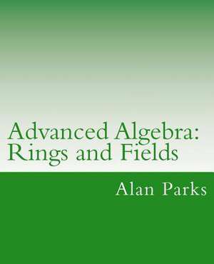 Advanced Algebra de Alan Parks