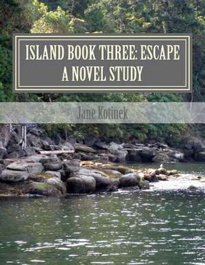 Island Book Three de Jane Kotinek