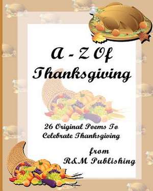 A-Z of Thanksgiving de R. &. M. Publishing