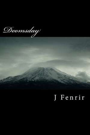 Doomsday de J. D. Fenrir