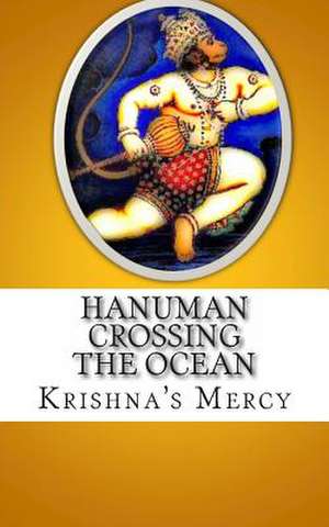 Hanuman Crossing the Ocean de Krishna's Mercy