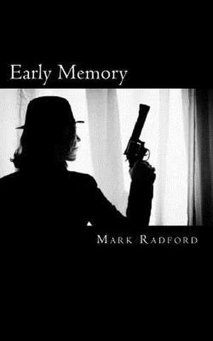 Early Memory de Mark Radford