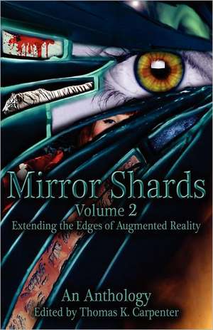 Mirror Shards (Volume Two): Dall'avvenimento Di Pio IX All'abbandono Di Venezia de Thomas K. Carpenter