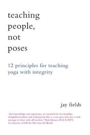 Teaching People Not Poses de Jay Fields