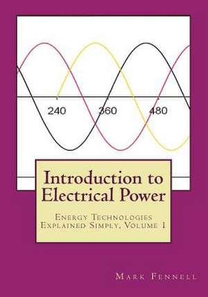 Introduction to Electrical Power de Mark Fennell