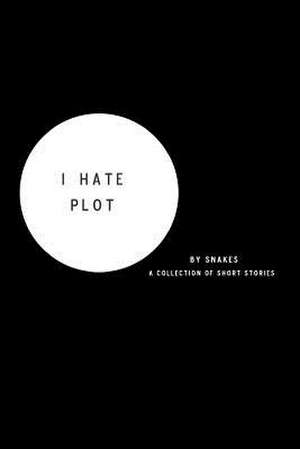 I Hate Plot