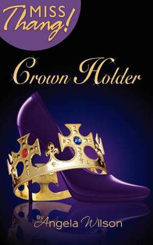 Crown Holder de Angela Wilson