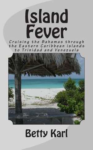 Island Fever de Betty Karl