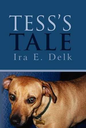 Tess's Tale de Delk, MR Ira E. Ed