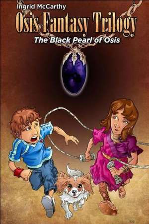 The Black Pearl of Osis: Osis Fantasy Trilogy(volume 1) de Ingrid McCarthy