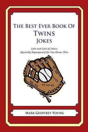 The Best Ever Book of Twins Jokes de Mark Geoffrey Young