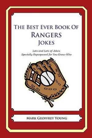 The Best Ever Book of Rangers Jokes de Mark Geoffrey Young