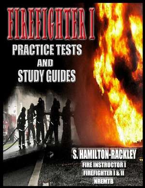 Firefighter I Practice Tests and Study Guides: Letters from a Black Angus Terrier de S. Hamilton-Rackley