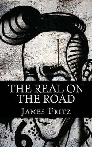 The Real on the Road de James Fritz