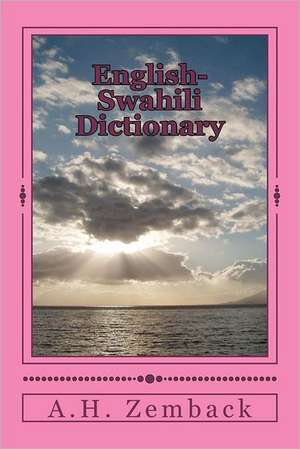 English-Swahili Dictionary: Swahili-English de A. H. Zemback