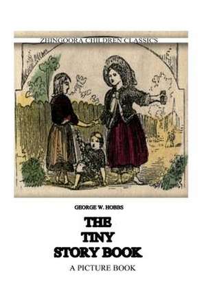 The Tiny Story Book de G. W. Hobbs