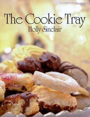 The Cookie Tray de Holly Sinclair