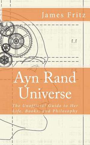 Ayn Rand Universe de James Fritz