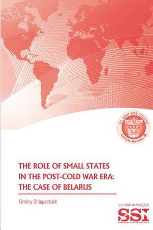 The Role of Small States in the Post-Cold War Era de Dmitry Shlapentokh