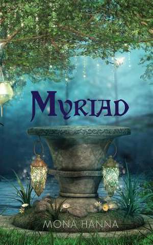 Myriad (Prentor Book 1) de Mona Hanna