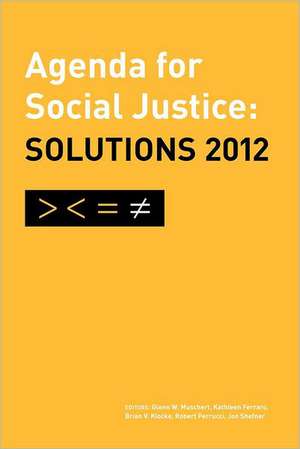 Agenda for Social Justice: Solutions 2012 de Of the Society for the Study of Social P.