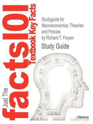 Studyguide for Macroeconomics de Richard T. Froyen