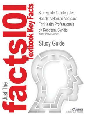 Studyguide for Integrative Health de Cyndie Koopsen