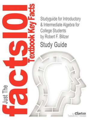 Studyguide for Introductory & Intermediate Algebra for College Students by Blitzer, Robert F., ISBN 9780321758941 de Robert F. Blitzer