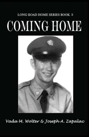 Coming Home: Long Road Home Series Book 3 de Vada M. Wolter