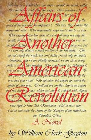 Affairs of Another American Revolution de William Clark Gayton