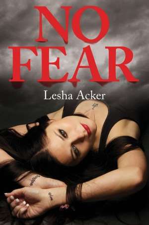 No Fear de Lesha Acker