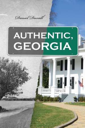 Authentic, Georgia de Daniel Duvall