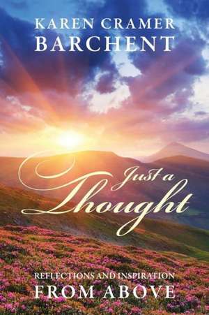 Just a Thought de Karen Cramer Barchent