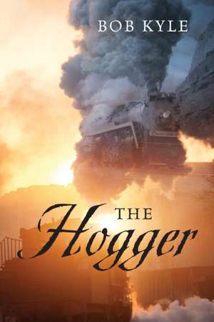 The Hogger de Bob Kyle