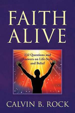 Faith Alive de Calvin B. Rock