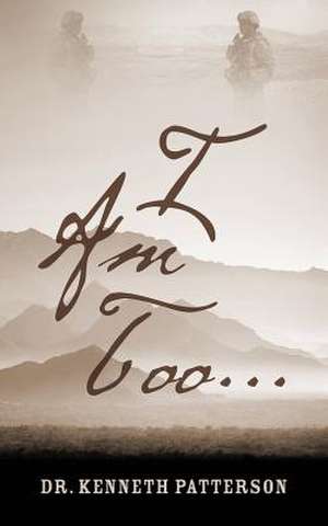 I Am Too... de Dr Kenneth Patterson