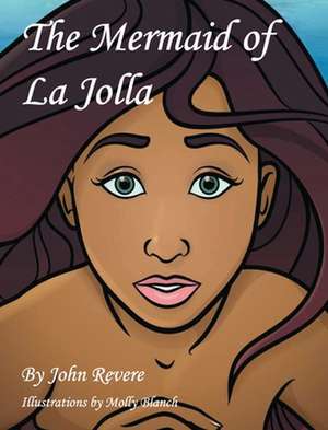 The Mermaid of Lajolla de John Revere