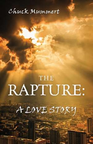 The Rapture de Chuck Mummert