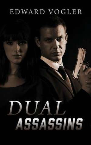 Dual Assassins de Edward Vogler