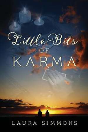 Little Bits of Karma de Laura Simmons