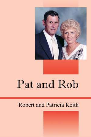 Pat and Rob de Robert Keith