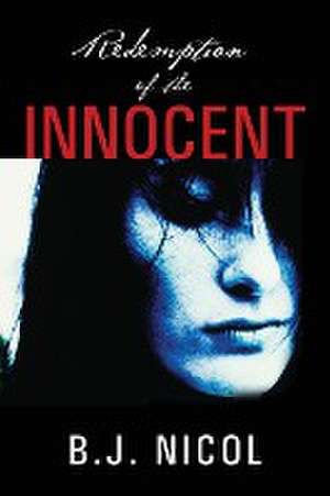 Redemption of the Innocent de B. J. Nicol