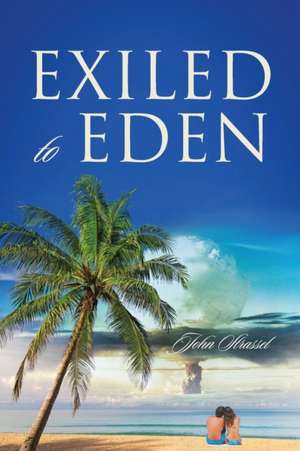 Exiled to Eden de John Strassel