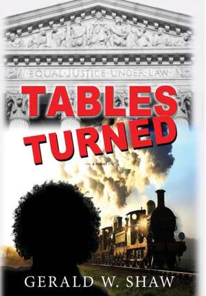 Tables Turned de Gerald W. Shaw